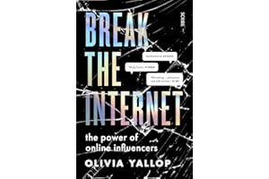 Break the Internet: the power of online influencers