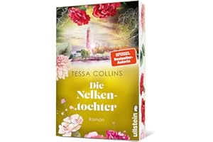 Die Nelkentochter: Roman | Die Fortsetzung der Bestsellerreihe führt auf eine geheimnisvolle Teeplantage (Die Blumentöchter, Band 3)