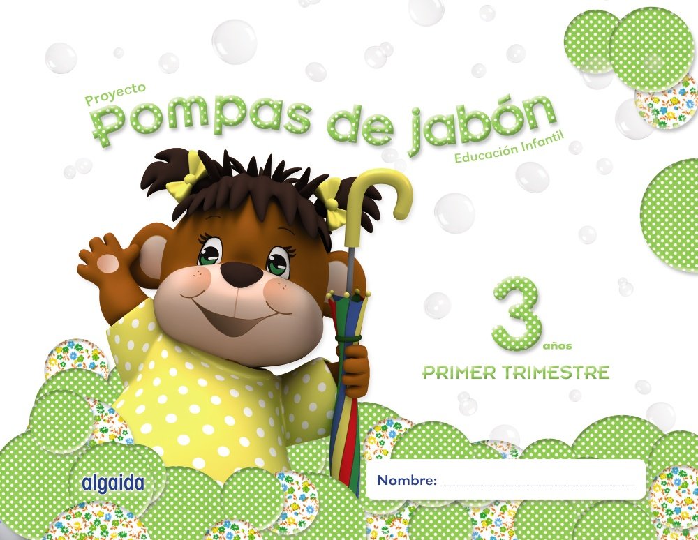 Pompas de jabón 3 años. 1º Trimestre. Proyecto Educación Infantil 2º ciclo