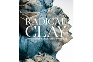 Radical Clay: Contemporary Women Artists from Japan