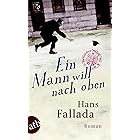 Ein Mann will nach oben: Die Frauen und der Träumer Roman (German Edition)