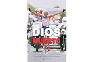 Dios ha muerto: Apogeo y decadencia de Frank Vandenbroucke, el talento más desaprovechado del ciclismo (SIN COLECCION)
