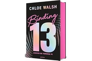 Binding 13 (Edición Limitada, Cantos Pintados) / Binding 13 (Limited Edition, Sprayed Edges): El sports romance más épico, emocional y adictivo de TikTok: 1