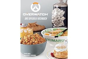 Overwatch: Das offizielle Kochbuch