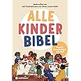 Alle-Kinder-Bibel: Unsere Geschichten mit Gott