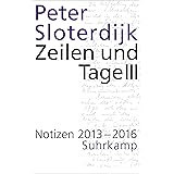 Zeilen und Tage III: Notizen 2013-2016 (Datierte Notizen)