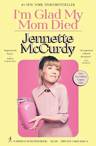 #62 — I'm Glad My Mom Died: Jennette McCurdy