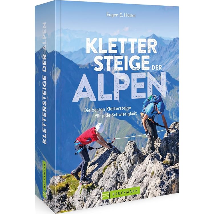 Klettersteigatlas Alpen: Über 900 Klettersteige zwischen