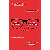 Eric Hobsbawm: A Life in History