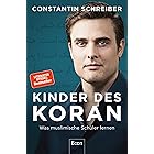 Kinder des Koran: Was muslimische Schüler lernen (German Edition)