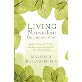Nonviolent Communication: Life-Changing Tools for Healthy - Rosenberg ...