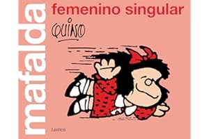 Mafalda: femenino singular (Lumen Gráfica)