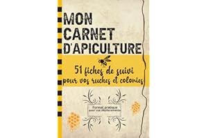 Carnet d'apiculture 51 fiches de suivi ruches et colonies: Cahier de suivi de ruches pour apiculteur | Journal d'enregistrement / d'inspection en ... petit format pratique pour vos déplacements