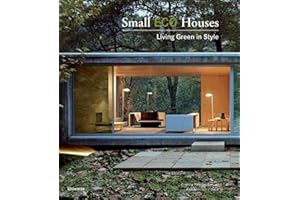 Small Eco Houses: Living Green in Style