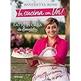 In cucina con voi! Tutte le nuove ricette di «Fatto in casa da Benedetta»