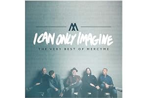 Mercy Me - I Came Only Imagine