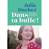 Dans ta bulle: Les autistes ont la parole: écoutons-les