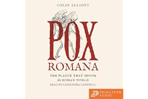 Pox Romana: The Plague That Shook the Roman World