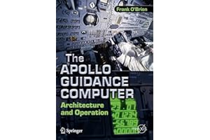 The Apollo Guidance Computer: Architecture and Operation (Springer Praxis Books)