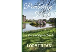 Pemberley Heat: A Pride and Prejudice Variation