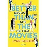 Better Than The Movies. Meglio che nei film