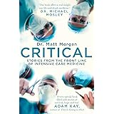 Critical: Stories from the front line of intensive care medicine