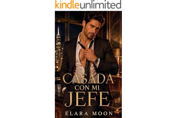 Casada con mi Jefe - Novela Romántica con Spicy : Romance Contemporáneo Spicy con Millonario (Novelas Románticas para Mujeres)