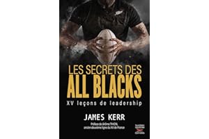 Les secrets des all blacks: XV leçons de leadership