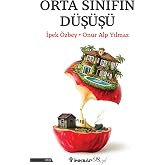 Orta Sınıfın D&uuml;ş&uuml;ş&uuml;