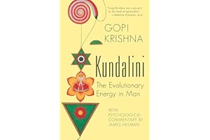 Kundalini: The Evolutionary Energy in Man