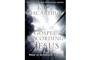 The Gospel According to Jesus: What Is Authentic Faith?