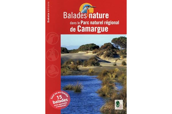 BALADES NATURE SANS LE PARC NATUREL REGIONAL DE CAMARGUE 2009