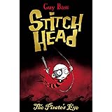 The Pirate's Eye: 2 (Stitch Head (2))