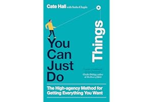 You Can Just Do Things: How to Stop Asking Permission and Start Making Things Happen