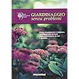 Giardinaggio senza problemi