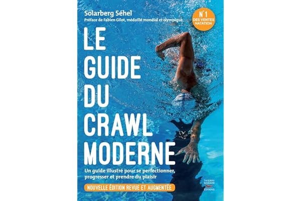 Le guide du crawl moderne - Nouvelle édition revue et augmentée