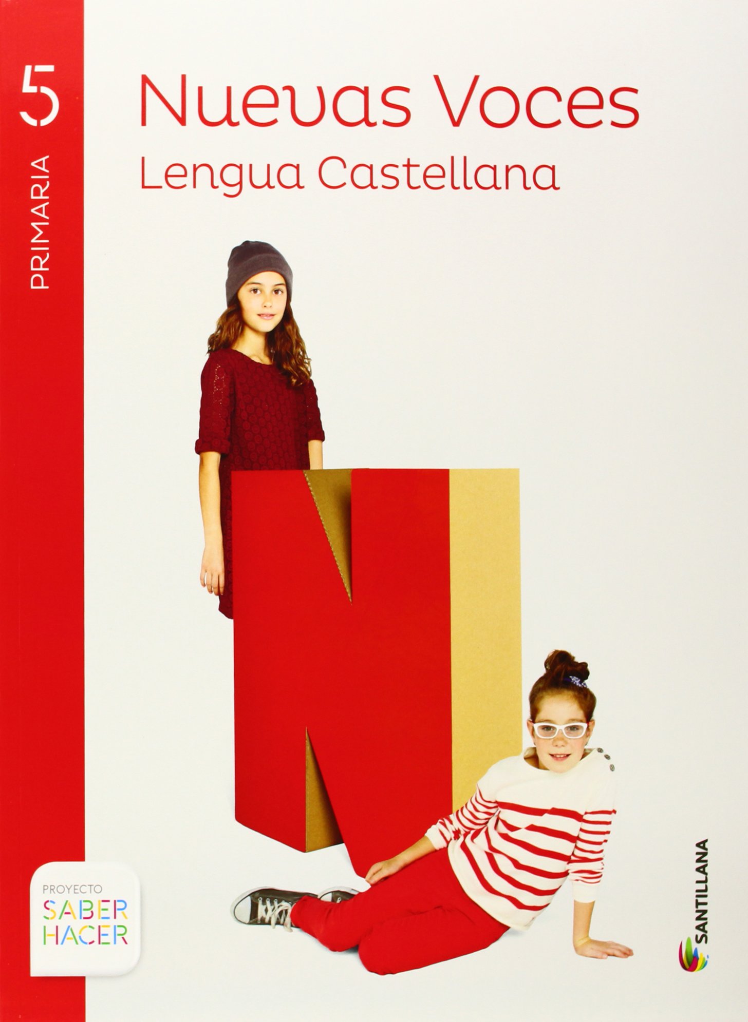 LENGUA CAST NUEVAS VOCES 5 PRIMARIA SABER HACER