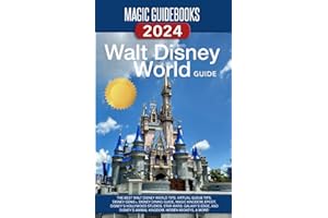 Magic Guidebooks Walt Disney World Guide 2024: The Best Walt Disney World Tips, Virtual Queue Tips, Disney Genie+, Disney Dining Guide, Magic Kingdom, Epcot, Hollywood Studios, Animal Kingdom