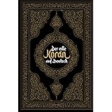 Koran Deutsch: Der edle Koran auf Deutsch
