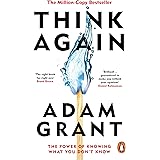 Think Again: The Power of Knowing What You Don't Know