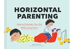 Horizontal Parenting: How to Entertain Your Kid While Lying Down