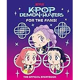 KPop Demon Hunters: For the Fans!: The Official Storybook