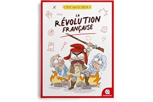 C'est quoi déjà ? La révolution française