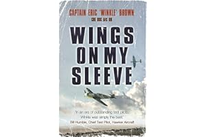 Wings on My Sleeve: The fascinating autobiography of one of the world’s greatest test pilots