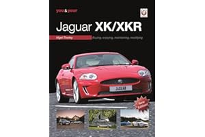 You & Your Jaguar XK/XKR: Buying, Enjoying, Maintaining, Modifying - New Edition