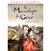 La m&eacute;canique du coeur: Le livre du film