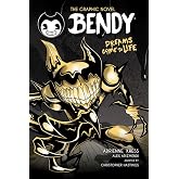 Dreams Come to Life (Bendy Graphic Novel #1)