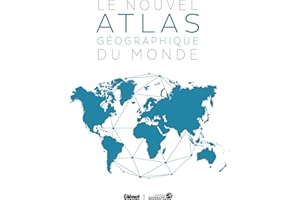 Le Nouvel atlas géographique du monde 6e ed