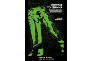 Doorway to Dilemma: Bewildering Tales of Dark Fantasy (British Library Tales of the Weird): 9