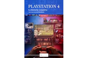PLAYSTATION 4: La historia completa: 2013-2020: La era del blockbuster.